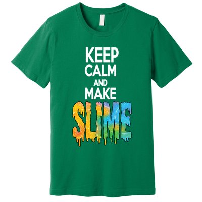 Keep Calm And Make Slime Premium T-Shirt