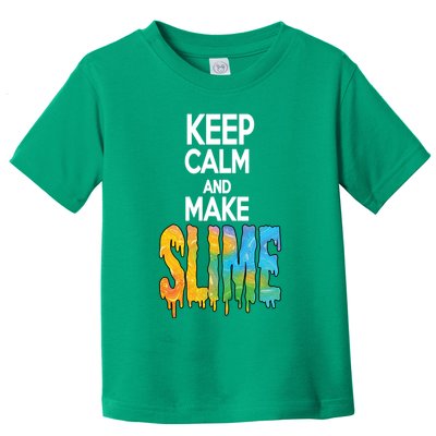 Keep Calm And Make Slime Toddler T-Shirt