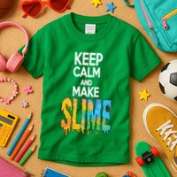 Keep Calm And Make Slime Kids T-Shirt