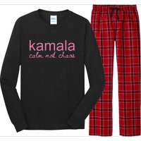 Kamala Calm Not Chaos Kamala Harris 2024 Long Sleeve Pajama Set