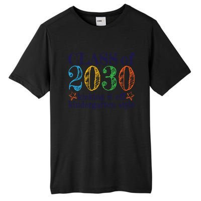 Kindergarten Class Of 2030 First Day At Kindergarten Gift Tall Fusion ChromaSoft Performance T-Shirt