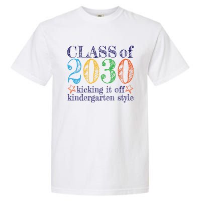 Kindergarten Class Of 2030 First Day At Kindergarten Gift Garment-Dyed Heavyweight T-Shirt