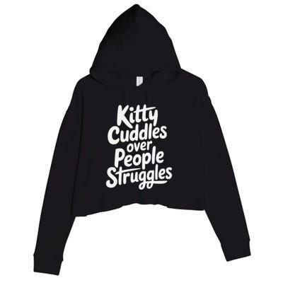 Kitty Cuddles Over People Struggles Funny Cat Lover Crop Fleece Hoodie