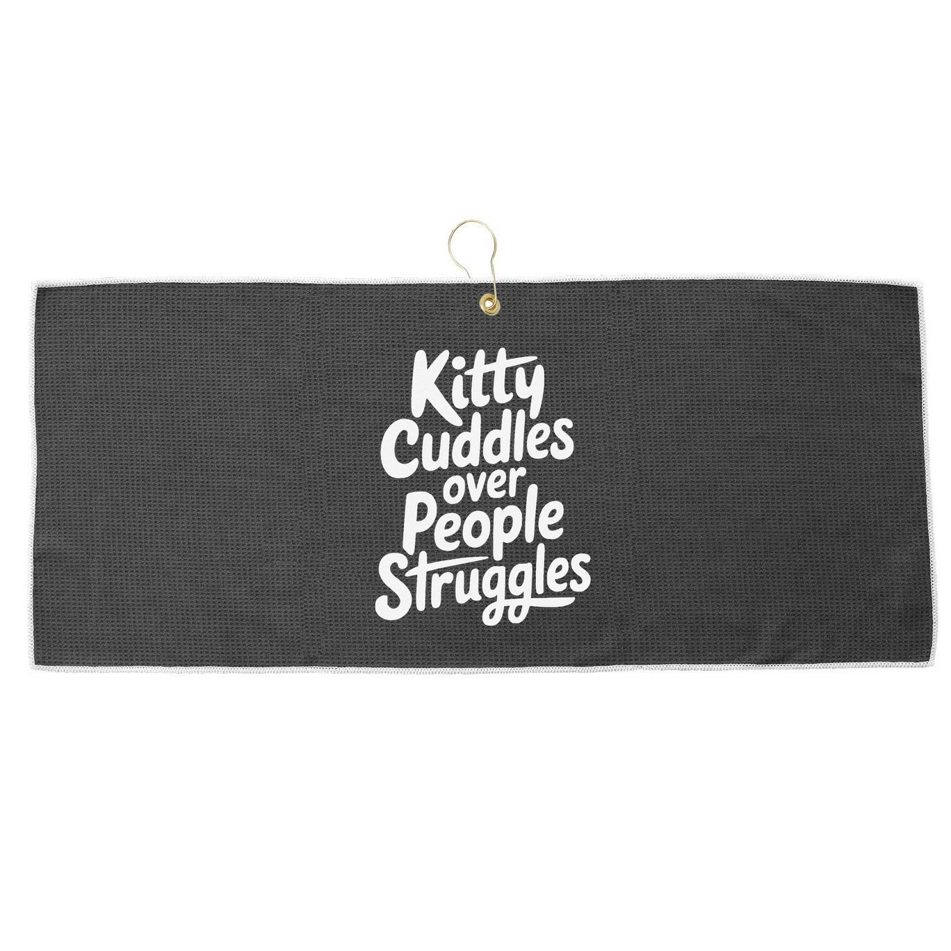 Kitty Cuddles Over People Struggles Funny Cat Lover Large Microfiber Waffle Golf Towel