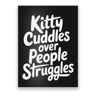 Kitty Cuddles Over People Struggles Funny Cat Lover Poster