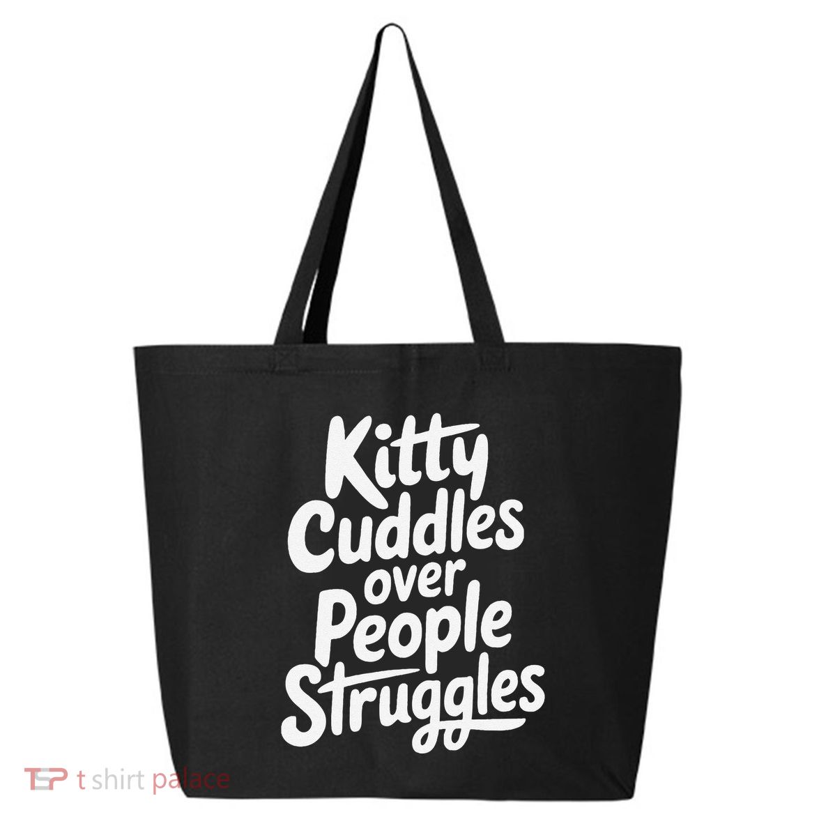 Kitty Cuddles Over People Struggles Funny Cat Lover 25L Jumbo Tote