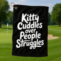 Kitty Cuddles Over People Struggles Funny Cat Lover Golf Towel
