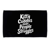 Kitty Cuddles Over People Struggles Funny Cat Lover Microfiber Hand Towel