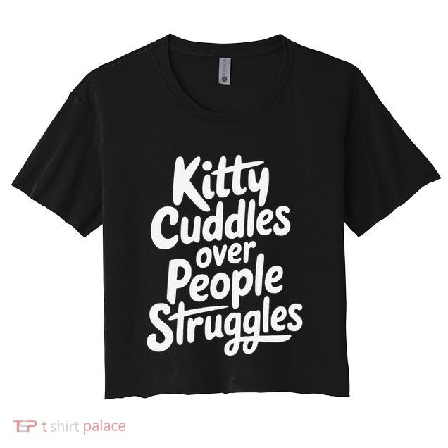 Kitty Cuddles Over People Struggles Funny Cat Lover Crop Top