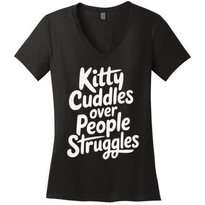 Kitty Cuddles Over People Struggles Funny Cat Lover Women's V-Neck T-Shirt
