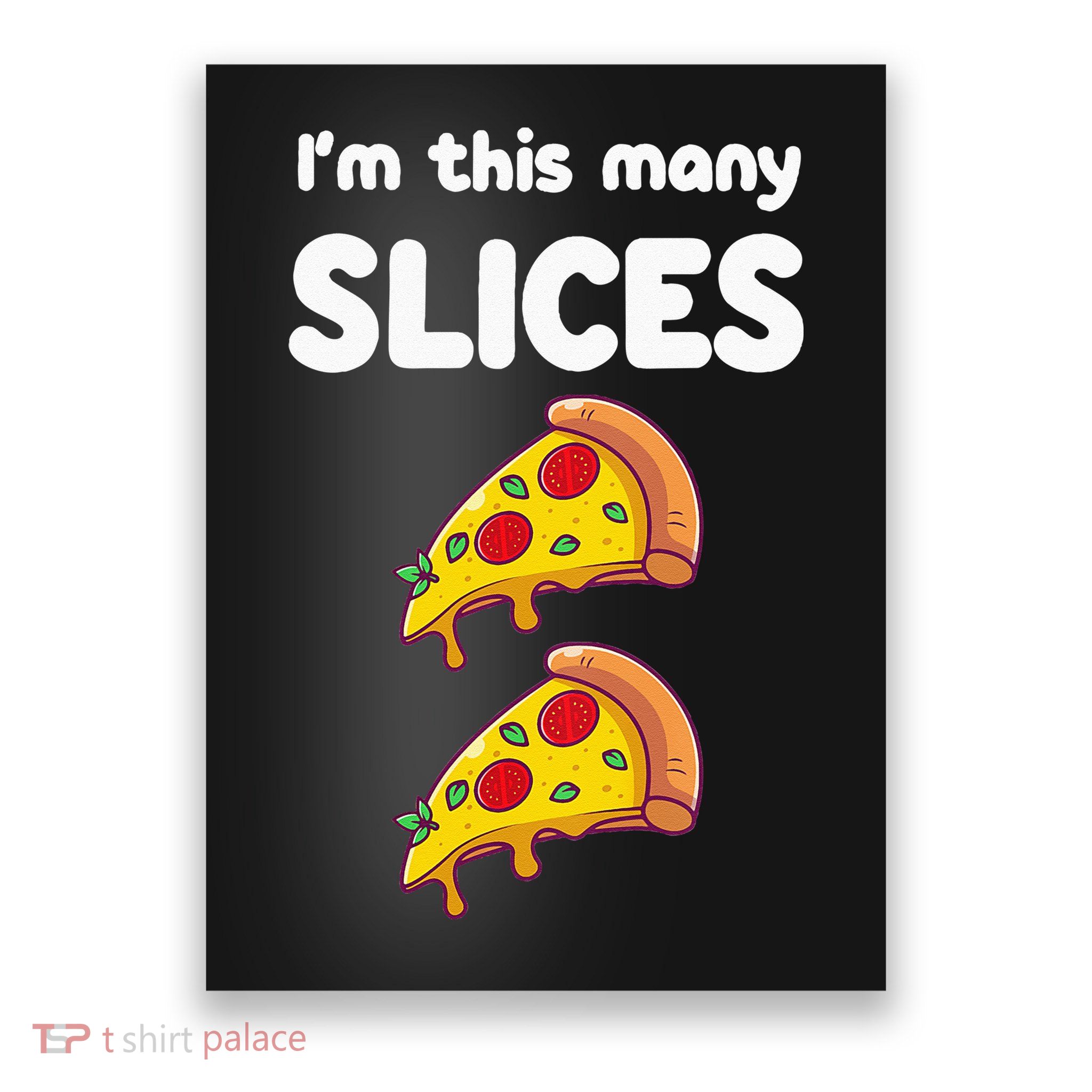 Kids Cute Pizza 2nd Birthday Im This Many Slices 2 Year Old Poster