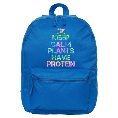 Keep Calm Plants Have Protein Tie Dey Vegan Gift Great Gift 16 in Basic Backpack