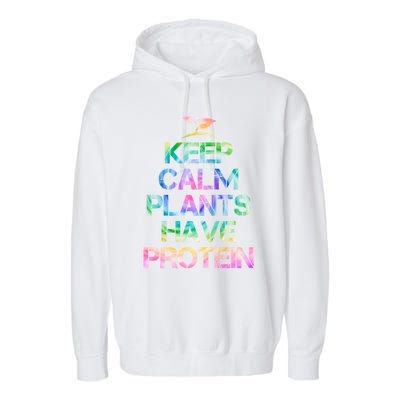 Keep Calm Plants Have Protein Tie Dey Vegan Gift Great Gift Garment-Dyed Fleece Hoodie