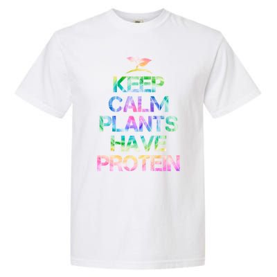 Keep Calm Plants Have Protein Tie Dey Vegan Gift Great Gift Garment-Dyed Heavyweight T-Shirt