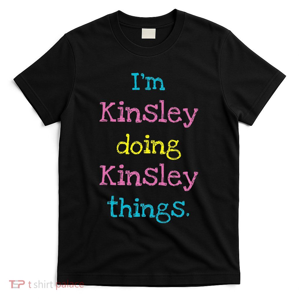 Kinsley Cute Personalized Text S Gift Top T-Shirt