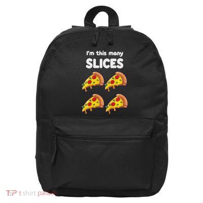 Kids Cute Pizza 4th Birthday I'm This Many Slices 4 Year Old 16 in Basic Backpack