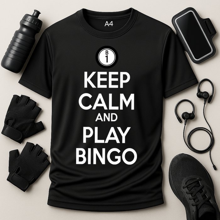 Keep Calm And Play Bingo Performance Shirt