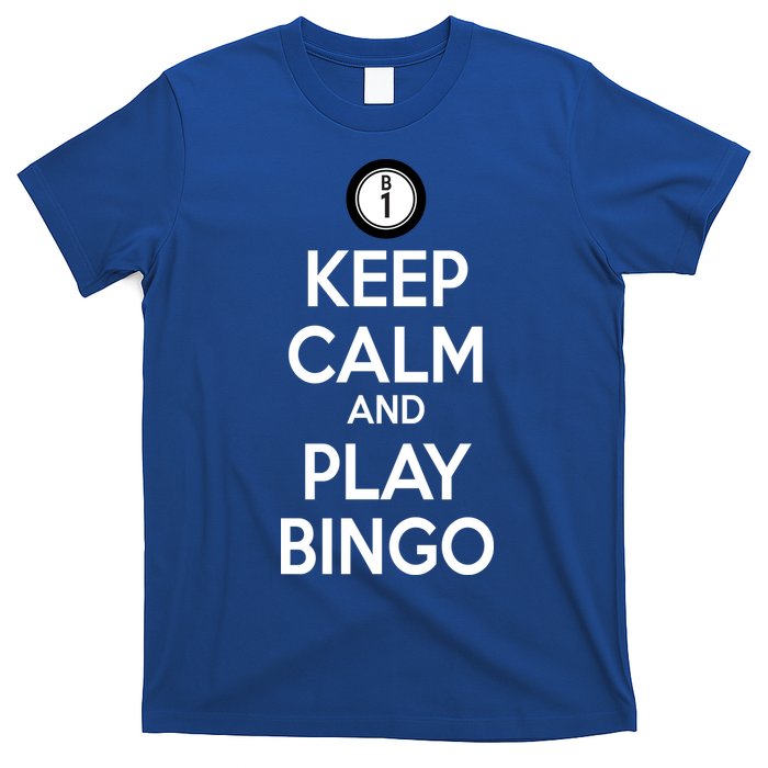 Keep Calm And Play Bingo T-Shirt