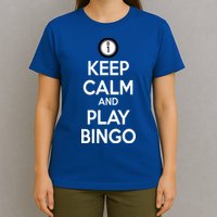 Keep Calm And Play Bingo T-Shirt