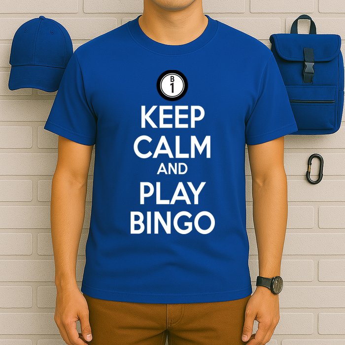 Keep Calm And Play Bingo T-Shirt