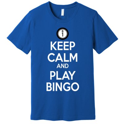Keep Calm And Play Bingo Premium T-Shirt
