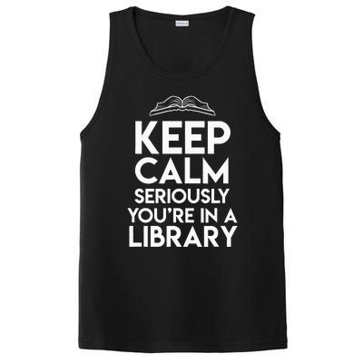 Keep Calm Seriously Youre In A Library PosiCharge Competitor Tank