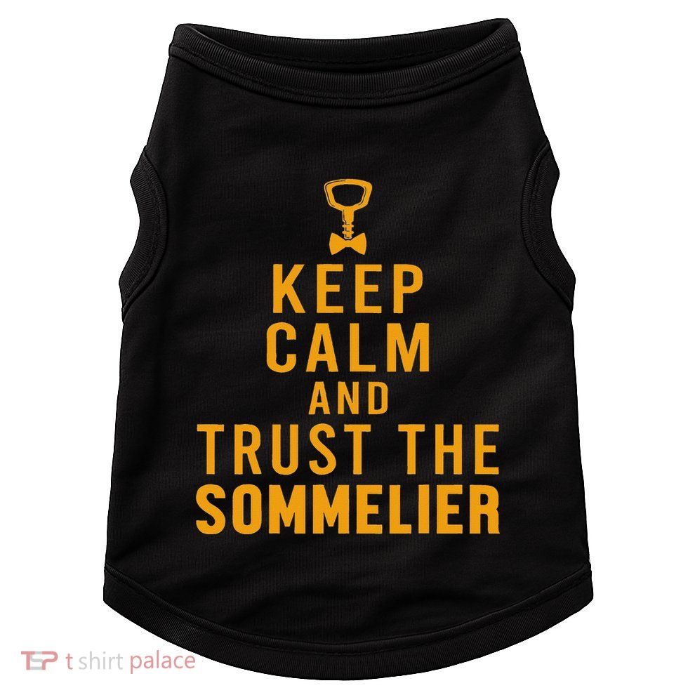 Keep Calm Sommelier Wine Waiter Restaurant Winemaker Doggie Tank