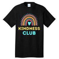 Kindness Club - School Kindness Club Shirt Tall T-Shirt