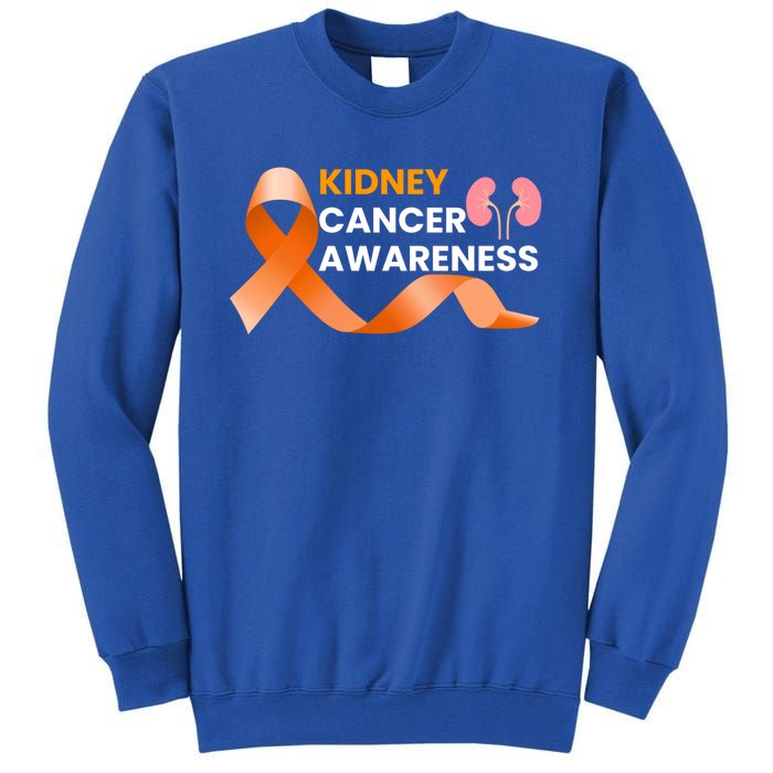 Kidney Cancer Survivor Funny Gift Ney Cancer Awareness Meaningful Gift Tall Sweatshirt