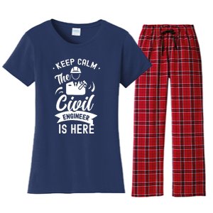 Keep Calm The Civil Engineer Is Here Engineering Job Student Women's Flannel Pajama Set