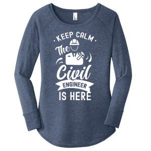 Keep Calm The Civil Engineer Is Here Engineering Job Student Women's Perfect Tri Tunic Long Sleeve Shirt