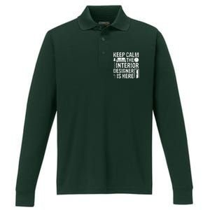 Keep Calm The Interior Designer Is Here Cute Interior Designer Typography Performance Long Sleeve Polo