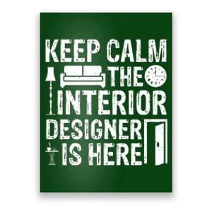 Keep Calm The Interior Designer Is Here Cute Interior Designer Typography Poster