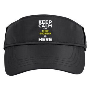 Keep Calm The Chief Engineer Is Here Adult Drive Performance Visor