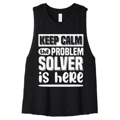 Keep Calm The Problem Solver Is Here Math Teacher Outfit Women's Racerback Cropped Tank