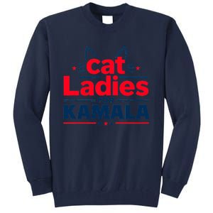 Kamala Cat Typography Funny Cat Ladies For Kamala Cat Lettering Positive Funny Tall Sweatshirt