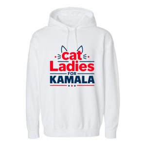 Kamala Cat Typography Funny Cat Ladies For Kamala Cat Lettering Positive Funny Garment-Dyed Fleece Hoodie