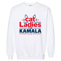 Kamala Cat Typography Funny Cat Ladies For Kamala Cat Lettering Positive Funny Garment-Dyed Sweatshirt