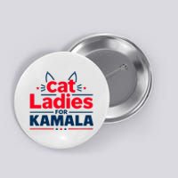 Kamala Cat Typography Funny Cat Ladies For Kamala Cat Lettering Positive Funny Button