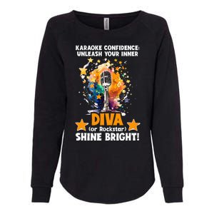 Karaoke Confidence Unleash Your Inner Diva Or Rockstar Womens California Wash Sweatshirt