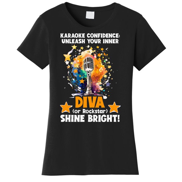 Karaoke Confidence Unleash Your Inner Diva Or Rockstar Women's T-Shirt