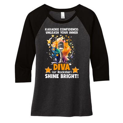 Karaoke Confidence Unleash Your Inner Diva Or Rockstar Women's Tri-Blend 3/4-Sleeve Raglan Shirt