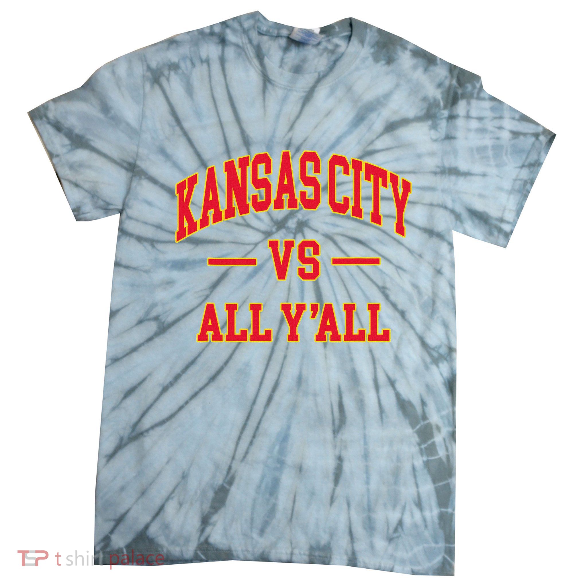 Kansas City Vs All Y'all Throwback Design Tie-Dye T-Shirt