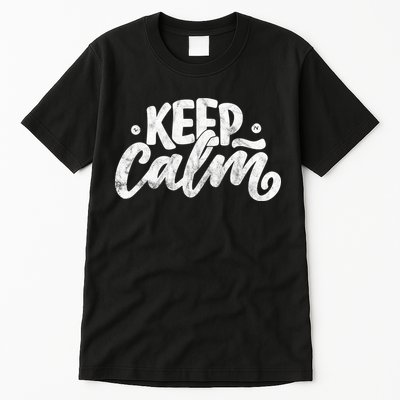 Keep Calm Vintage Quote Tall T-Shirt