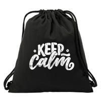 Keep Calm Vintage Quote Drawstring Bag