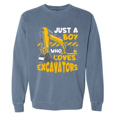 Kids Construction Vehicle Just A Boy Who Loves Excavators Garment-Dyed Sweatshirt