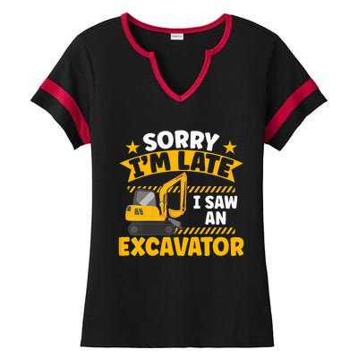 Kids Construction Vehicle Sorry Im Late I Saw An Excavator Ladies Halftime Notch Neck Tee