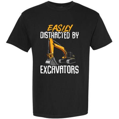 Kids Construction Vehicle Easily Distracted By Excavators Garment-Dyed Heavyweight T-Shirt