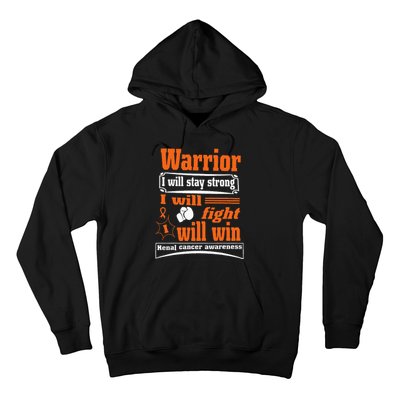 Kidney Cancer Warrior I Will Stay Strong I Will Fight I Will Hoodie