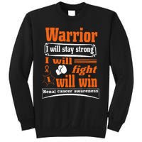 Kidney Cancer Warrior I Will Stay Strong I Will Fight I Will Sweatshirt